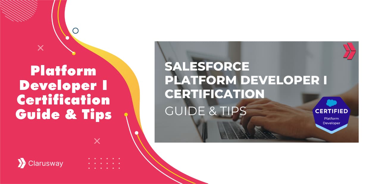 Platform Developer I Certification Guide-Tips