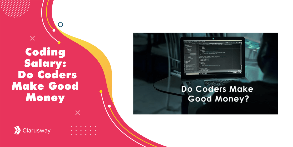 Coding Salary Do Coders Make Good Money